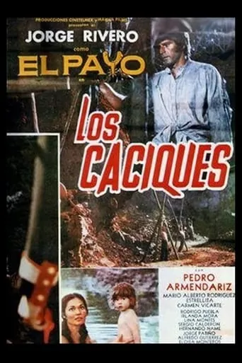 Los Caciques movie poster - Rated 5.6/10