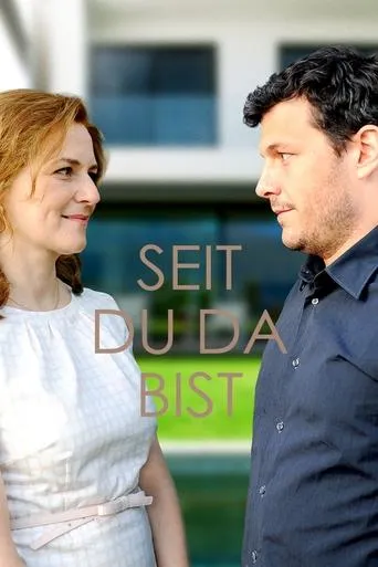 Seit du da bist movie poster - Rated 6.5/10