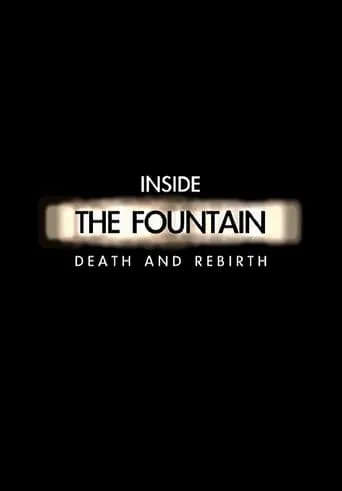 Inside The Fountain: Death and Rebirth movie poster - Rated 8.2/10