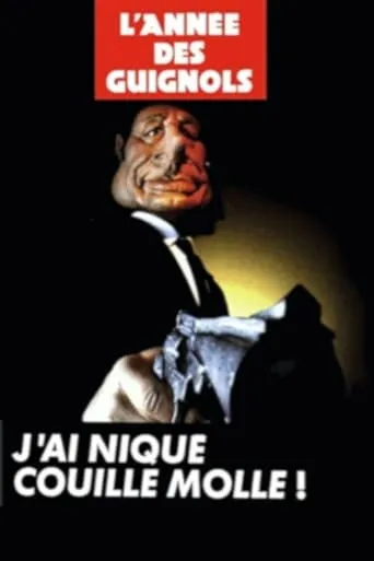 L'Année des Guignols - J'ai niqué Couille Molle ! movie poster - Rated 8/10