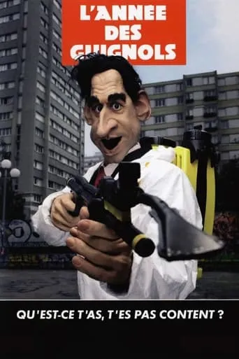 L'année des guignols - Qu'est-ce t'as, t'es pas content ? movie poster - Rated 8/10