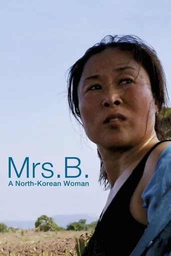 Mrs. B., a North Korean Woman movie poster - Rated 6.1/10