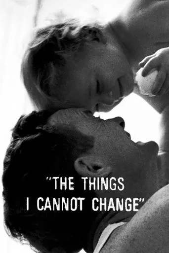The Things I Cannot Change movie poster - Rated 10/10