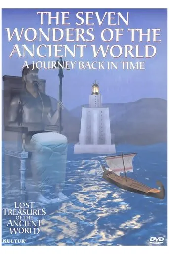 Lost Treasures of the Ancient World: The Seven Wonders of the Ancient World movie poster - Rated 7/10