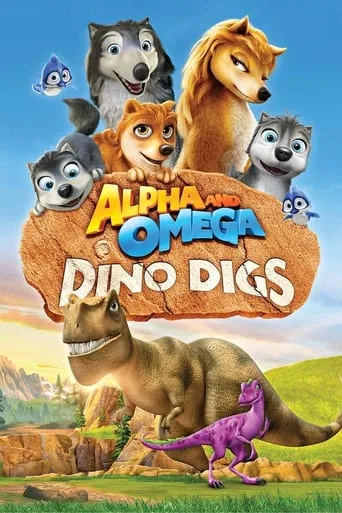 Alpha and Omega: Dino Digs movie poster - Rated 5/10