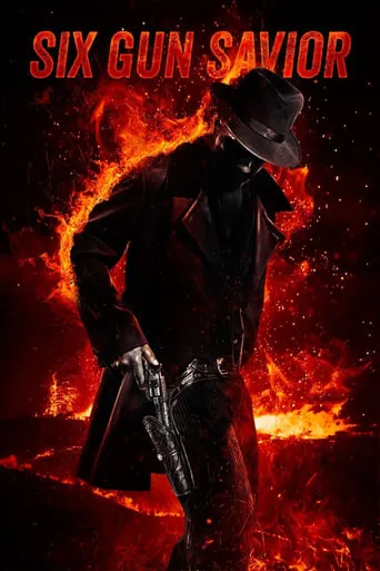 Six Gun Savior movie poster - Rated 4.9/10