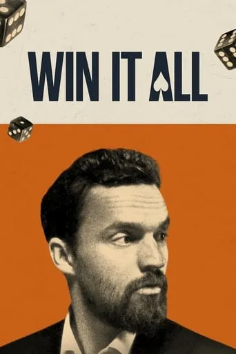 Win It All movie poster - Rated 5.7/10