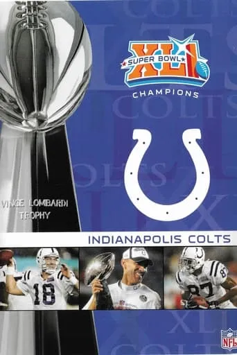 NFL Super Bowl XLI - Indianapolis Colts Championship movie poster - Rated 9/10
