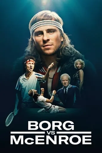 Borg vs McEnroe movie poster - Rated 6.915/10