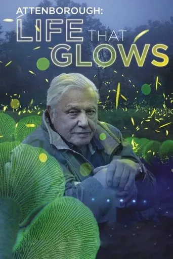 Attenborough's Life That Glows movie poster - Rated 8.2/10