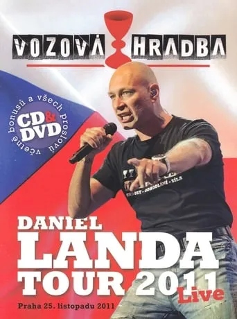 Daniel Landa: Vozová Hradba (Tour 2011) movie poster - Entertainment content