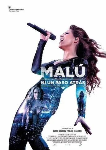 Malú: ni un paso atrás movie poster - Rated 6.2/10