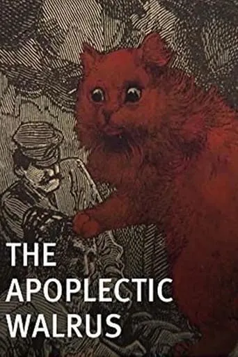 The Apoplectic Walrus movie poster - Entertainment content