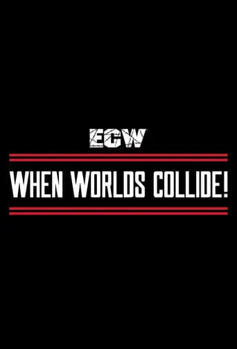 ECW When Worlds Collide movie poster - Entertainment content
