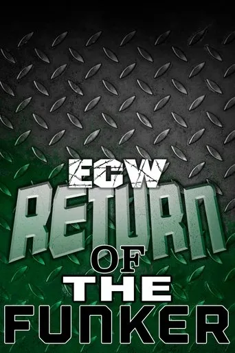 ECW Return of The Funker movie poster - Entertainment content