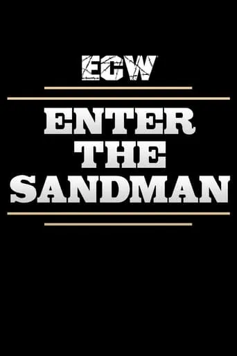 ECW Enter The Sandman movie poster - Rated 6/10