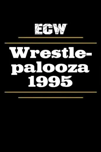 ECW Wrestlepalooza 1995 movie poster - Entertainment content