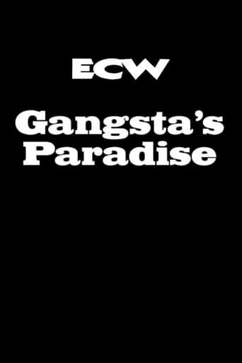 ECW Gangsta's Paradise movie poster - Entertainment content