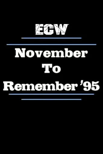ECW November to Remember 1995 movie poster - Rated 10/10