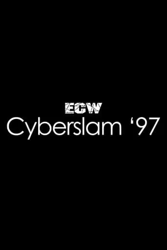 ECW CyberSlam 1997 movie poster - Rated 8/10