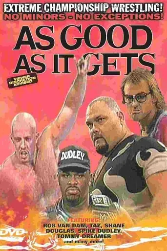 ECW As Good As It Gets movie poster - Rated 8/10