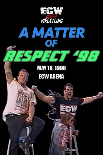 ECW A Matter of Respect 1998 movie poster - Entertainment content