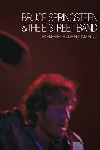 Bruce Springsteen & The E Street Band : Hammersmith Odeon, London '75 movie poster - Rated 7.8/10