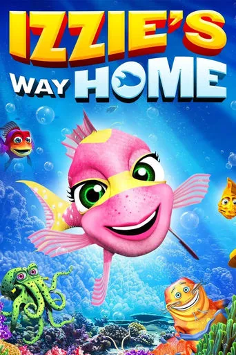 Izzie's Way Home movie poster - Rated 1.8/10