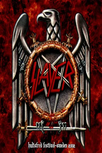 Slayer: Hultsfred Festival - Hultsfred, Sweden 2002/06/14 movie poster - Entertainment content