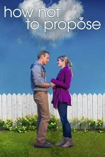 How Not to Propose movie poster - Rated 5.2/10