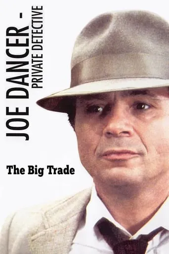 Joe Dancer III: The Big Trade movie poster - Rated 6.8/10