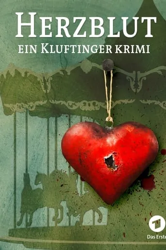 Herzblut. Ein Kluftingerkrimi movie poster - Rated 5.9/10