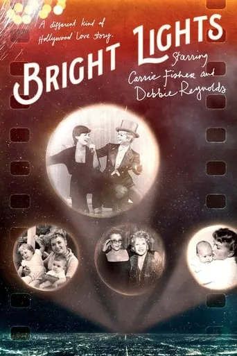 Bright Lights: Starring Carrie Fisher and Debbie Reynolds movie poster - Rated 7.535/10