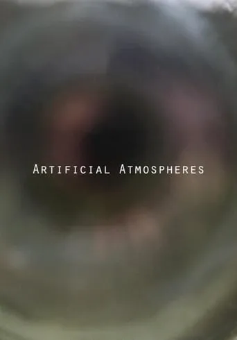 Artificial Atmospheres movie poster - Entertainment content