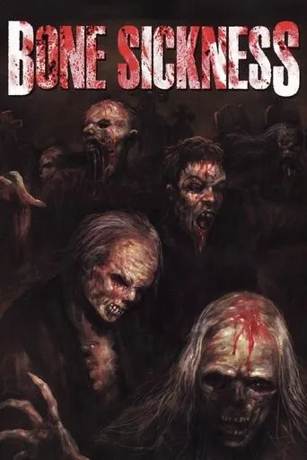 Bone Sickness movie poster - Rated 3.1/10
