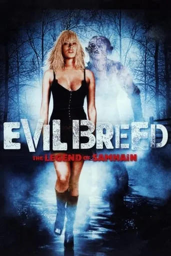 Evil Breed: The Legend of Samhain movie poster - Rated 4.607/10