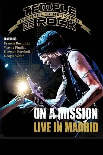 Michael Schenker's Temple of Rock - On a Mission: Live in Madrid movie poster - Rated 9/10