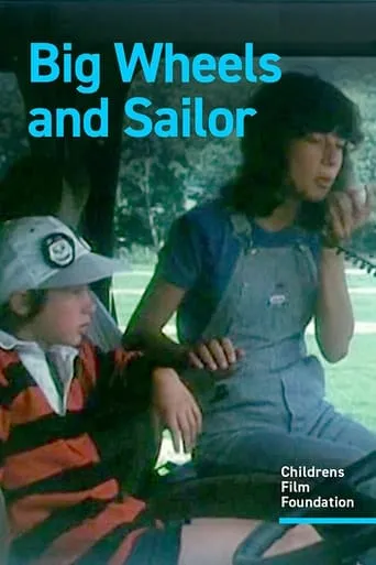 Big Wheels and Sailor movie poster - Entertainment content