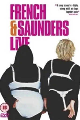 French & Saunders - Live movie poster - Rated 8.5/10