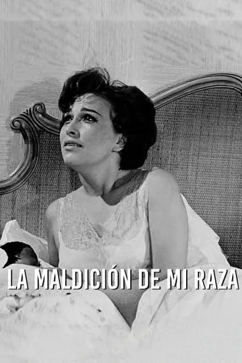 La maldición de mi raza movie poster - Rated 5/10