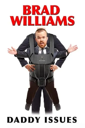 Brad Williams: Daddy Issues movie poster - Rated 7.4/10