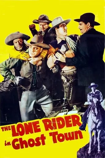 The Lone Rider in Ghost Town movie poster - Rated 5/10