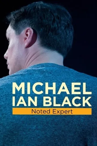 Michael Ian Black: Noted Expert movie poster - Rated 6.7/10