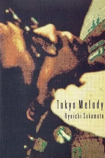 Tokyo Melody: A Film About Ryuichi Sakamoto movie poster - Rated 7.2/10