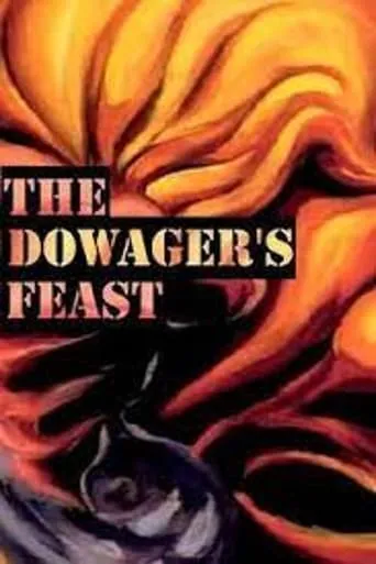 The Dowager's Feast movie poster - Entertainment content