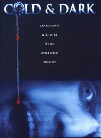 Cold & Dark movie poster - Rated 3.2/10