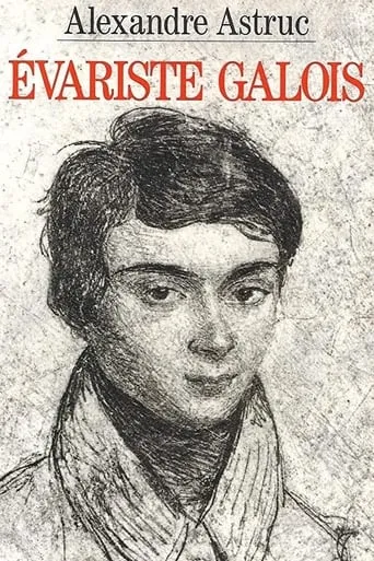 Évariste Galois movie poster - Rated 6.2/10