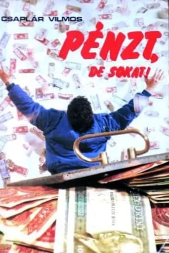 Pénzt, de sokat! movie poster - Entertainment content