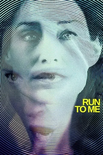 Run to Me movie poster - Rated 5.1/10