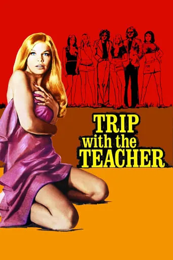 Trip with the Teacher movie poster - Rated 4.4/10